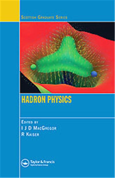 Hadron Physics, Scottish Graduate Seriesá