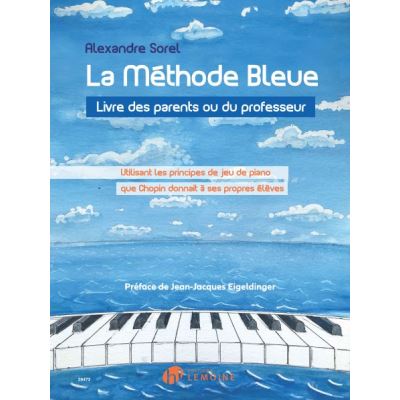 Méthode Bleue de Piano d'après les enseignement de Chopin livre du professeur
