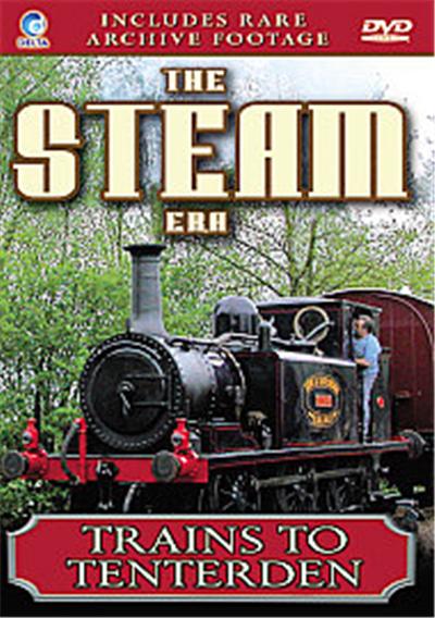 The Steam Era Vol.1 - Trains To Tenterden
