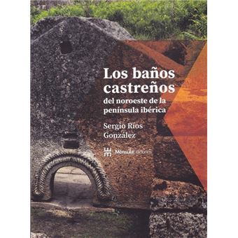 Los Baos Castreos Del Noroeste De La Peningula Ibrica - 1