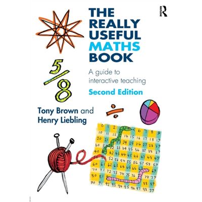 The Really Useful Maths Book: A Guide To Interactive Teaching (Paperback)