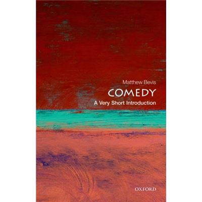 Comedy: A Very Short Introduction (Very Short Introductions) (Paperback)