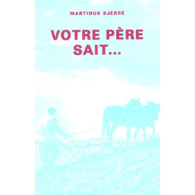 Votre père sait