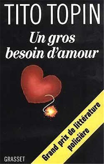 UN GROS BESOIN D'AMOUR -FORMAT POCHE