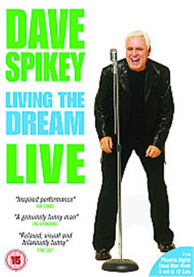 Dave Spikey - Living The Dream - Live