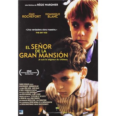 Je suis le seigneur du chateau (El señor de la gran mansion)