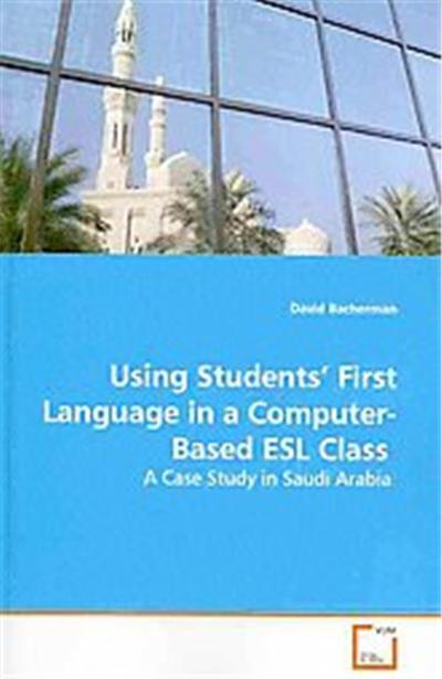 Using Students' First Language in a Computer-based Esl Class