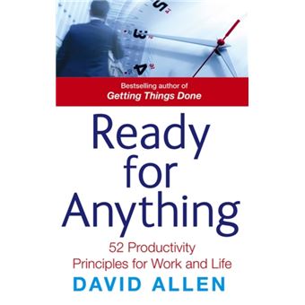 Ready For Anything: 52 productivity principles for work and life Allen ...