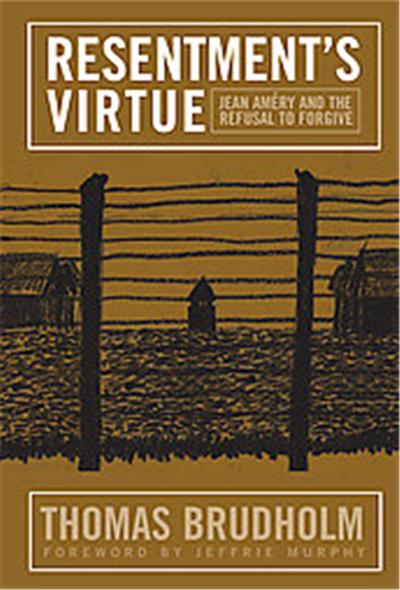 Resentment's Virtue, Politics, History, & Social Change