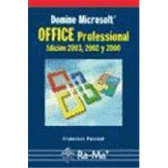 DOMINE MICROSOFT OFFICE PROFESSIONAL. EDICIÓN 2003, 2002 Y 2000 - 1