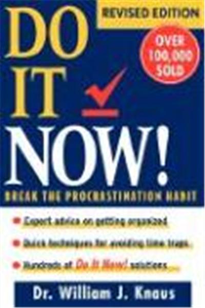 Do It Now!: Break the Procrastination Habit