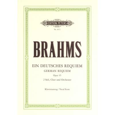 Partitions classique EDITION PETERS BRAHMS JOHANNES - EIN DEUTCHES REQUIEM OP. 45 - MIXED CHOIR (PAR 10 MINIMUM) Choeur et ensemble vocal