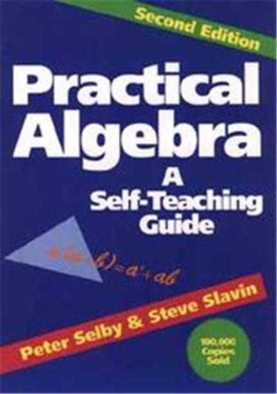 Practical Algebra, Wiley Self Teaching Guides