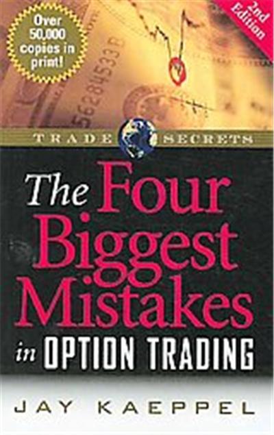 The Four Biggest Mistakes in Option Trading