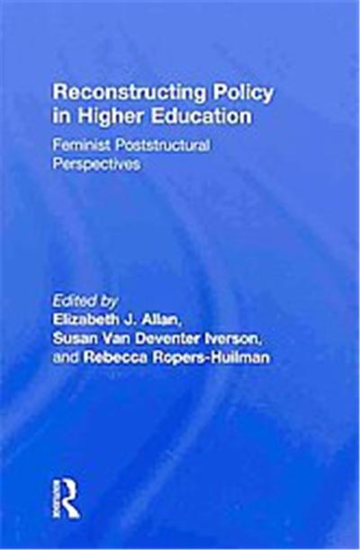 Reconstructing Policy in Higher Education