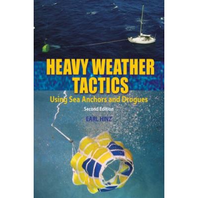 Heavy Weather Tactics: Using Sea Anchors and Drogues