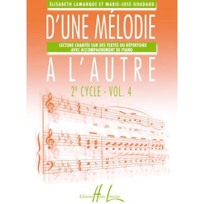 Méthodes et pédagogie LEMOINE LAMARQUE E. / GOUDARD M.-J. - D'UNE MÉLODIE À L'AUTRE VOL.4 Formation musicale - solfège
