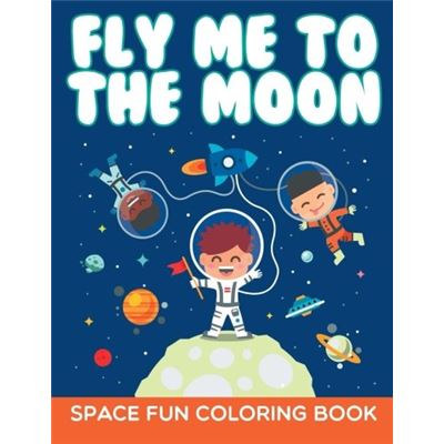 Fly Me To The Moon