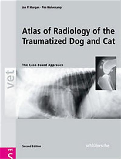 Atlas Of Radiology Of The Traumatezed Dog And Cat