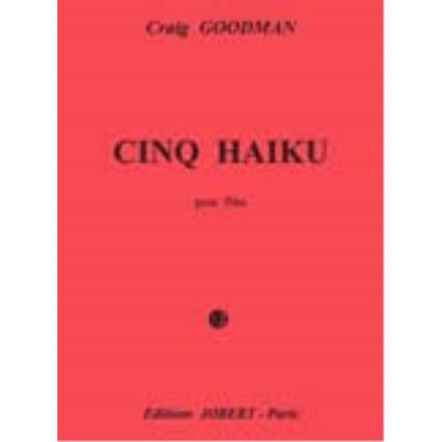 Partitions classique JOBERT GOODMAN GRAIG - HAIKU (5) - FLUTE Flûte traversière