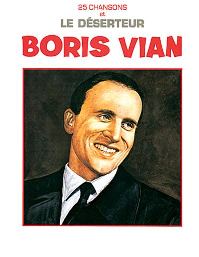 LE DESERTEUR ET 25 CHANSONS