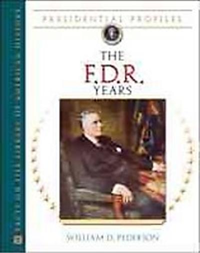 The FDR Years, Presidential Profiles