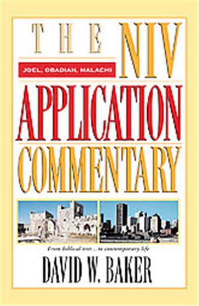 Joel, Obadiah, Malachi, Niv Application Commentary Series