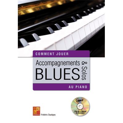 Accompagnements & solos Blues au piano - 1 Livre + 1 CD