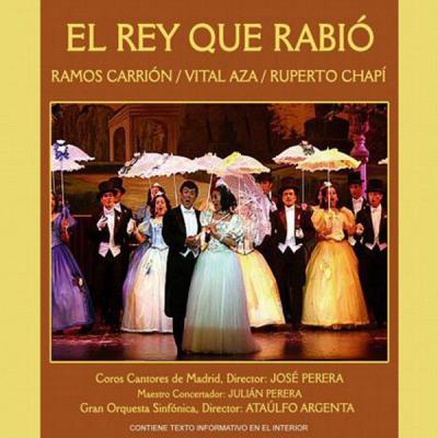 Zarzuela - El Rey Que Rabio