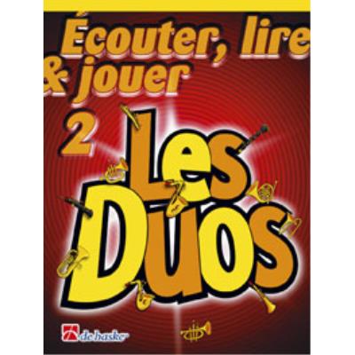 Méthodes et pédagogie DEHASKE ECOUTER, LIRE ET JOUER - LES DUOS VOL.2 - FLUTE Flute