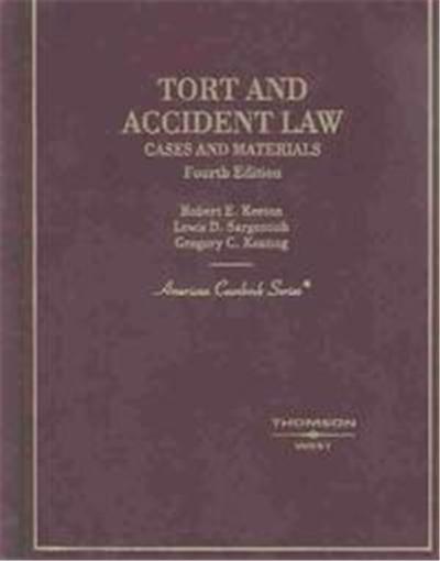 Tort & Accident Law, Cases & Materials, American Casebook Series