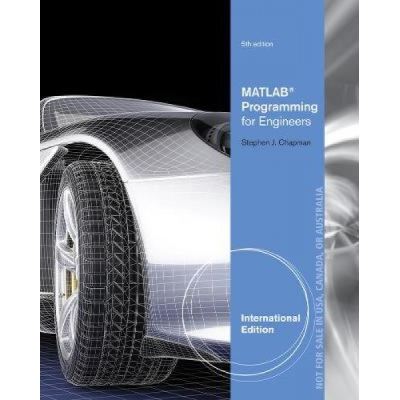 MATLAB Programming for Engineers, International Edition - [Version Originale]