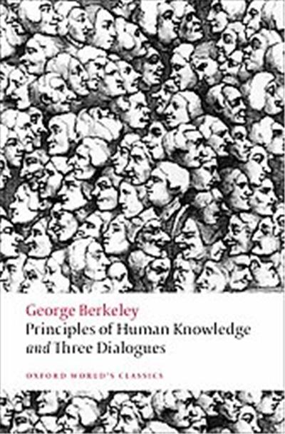 Principles of Human Knowledge and Three Dialogues, Oxford World's Classics Series