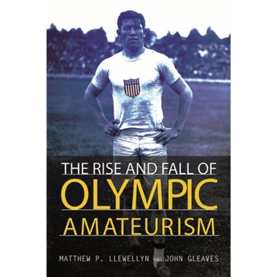 Rise & Fall Of Olympic Amateurism