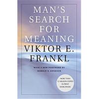 Man's Search for Meaning