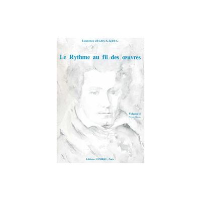 Le Rythme au fil des oeuvres Vol.5 - JEGOUX-KRUG Laurence
