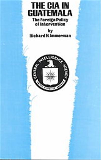 The CIA in Guatemala, The Texas Pan American Series