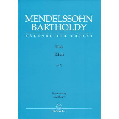 Partitions classique BARENREITER MENDELSSOHN BARTHOLDY F. - ELIAS OP.70 - CHANT, PIANO Voix solo, piano