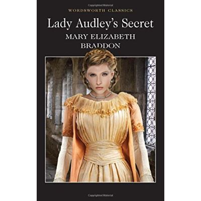 Lady Audley's Secret, Wordsworth Classics Series