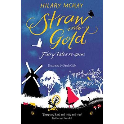 Straw into Gold: Fairy Tales Re-Spun - [Version Originale]