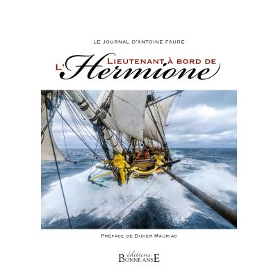 Le journal d'Antoine Faure, Lieutenant à bord de l'Hermione