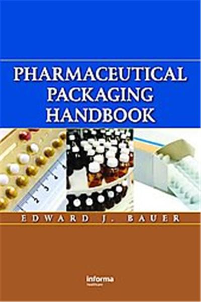 Pharmaceutical Packaging Handbook
