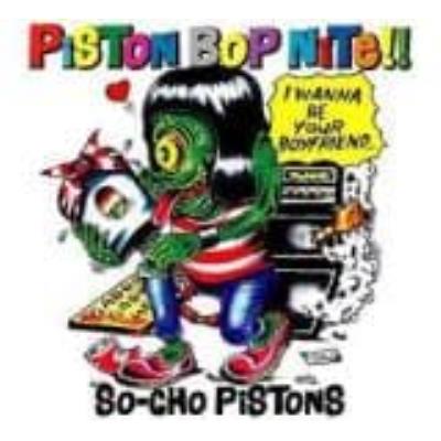 Piston Bop Nite - So Cho Pistons