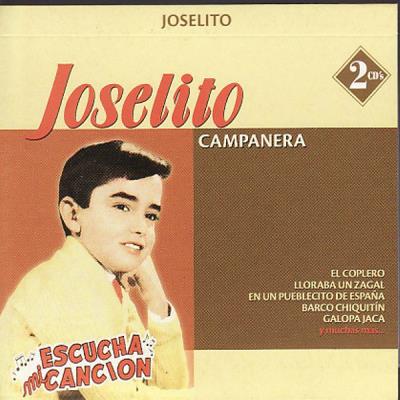 Joselito - Campanera - Escucha Mi Cancion - 2Cds