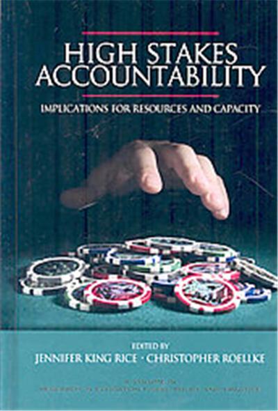 High Stakes Accountability, Research in Education Fiscal Policy and Practice