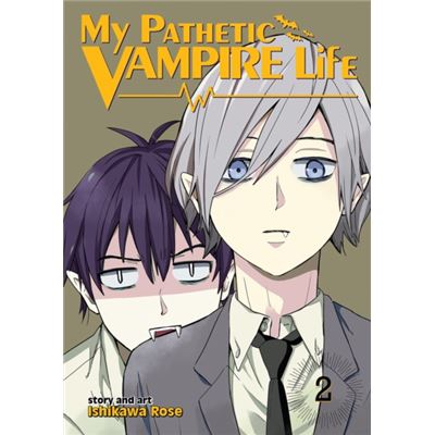 My Pathetic Vampire Life Vol 2