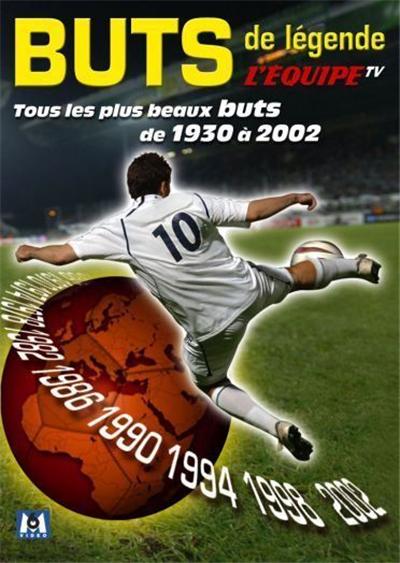 Dvd Buts De Legende : Tous Les Plus Beaux Buts .