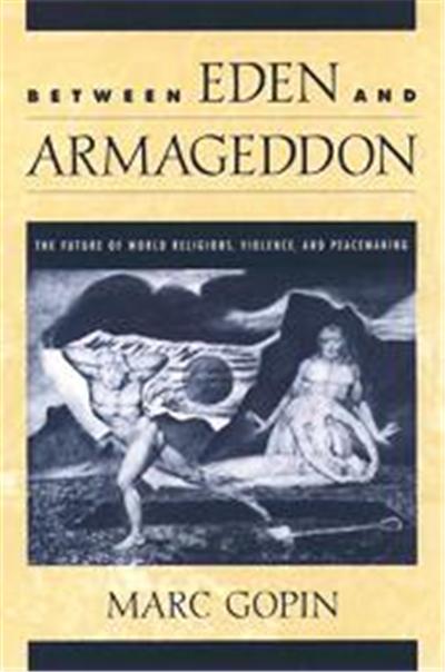 Between Eden and Armageddon