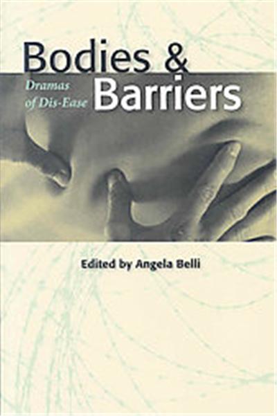 Bodies and Barriers, Literature and Medicine Series