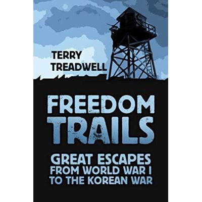 Freedom Trails: Great Escapes from World War I to the Korean War - [Version Originale]